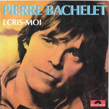 Ecris-Moi - Pierre Bachelet