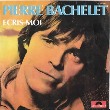 Ecris-Moi - Pierre Bachelet
