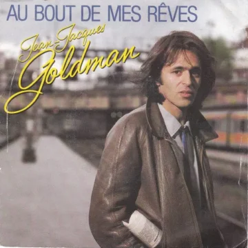 Au-Bout-De-Mes-Rêves-Jean-Jacques-Goldman