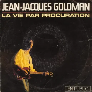 La Vie Par Procuration (En Public)-Jean-Jacques Goldman