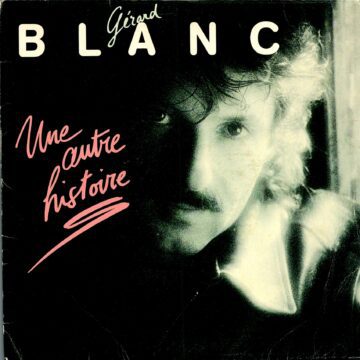 Une Autre Histoire - Gérard Blanc