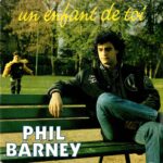 Un Enfant De Toi - Phil Barney