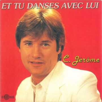 Et Tu Danses Avec Lui - C. Jérôme