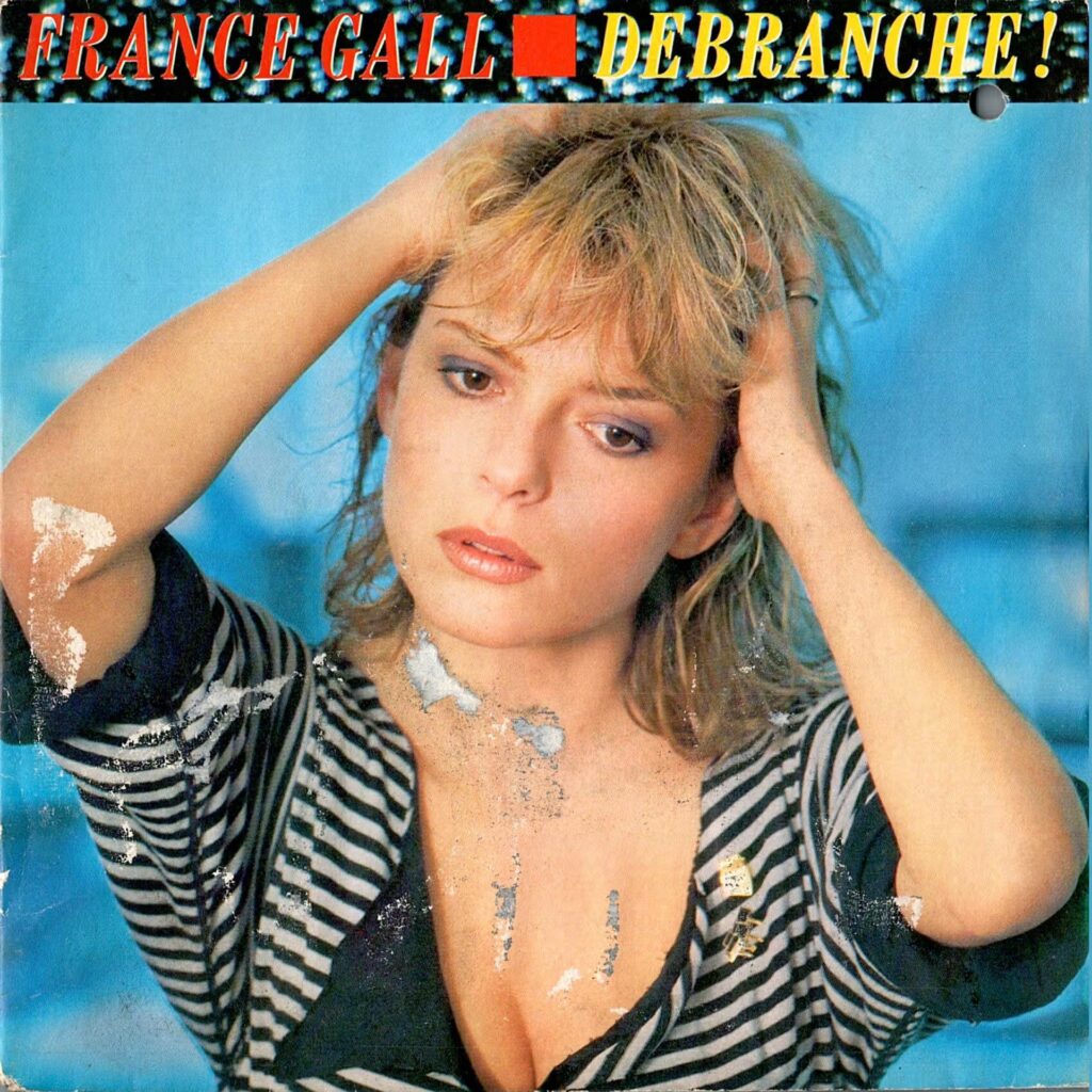 France Gall –Débranchez !