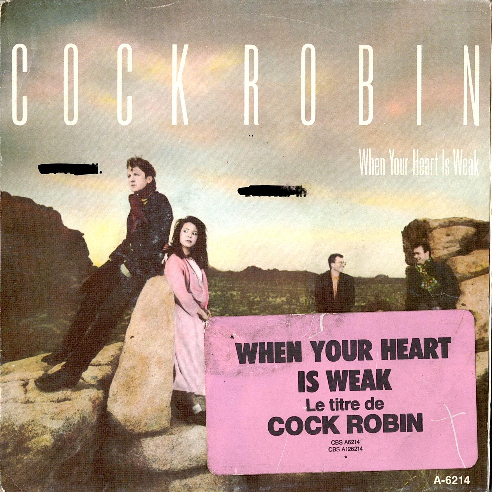 Cock Robin – When Your Heart Is Weak