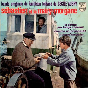 Cecile Aubry* – Sébastien Et La Mary-Morgane
