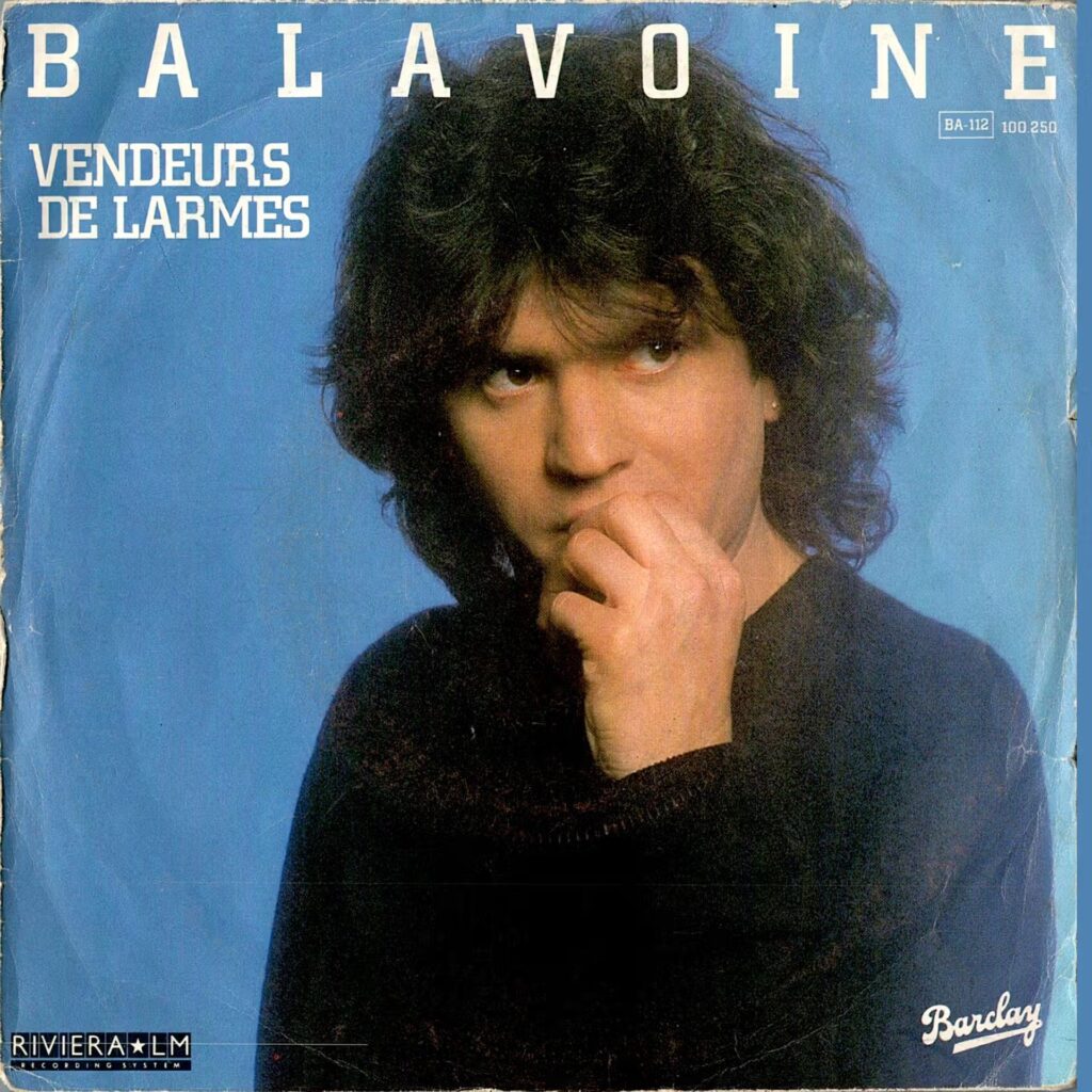 Balavoine– Vendeurs De Larmes