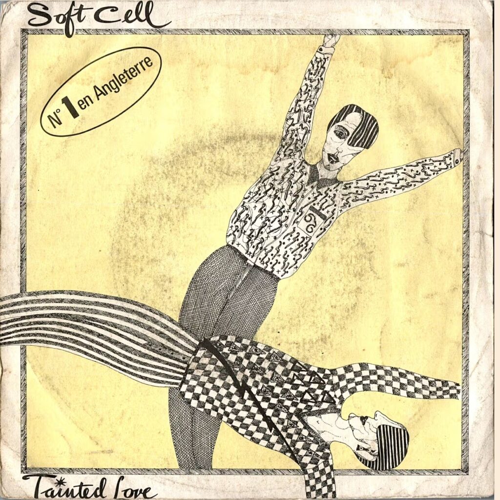 Soft Cell – Tainted Love