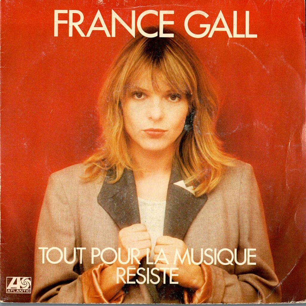 France Gall – Tout Pour La Musique / Résiste