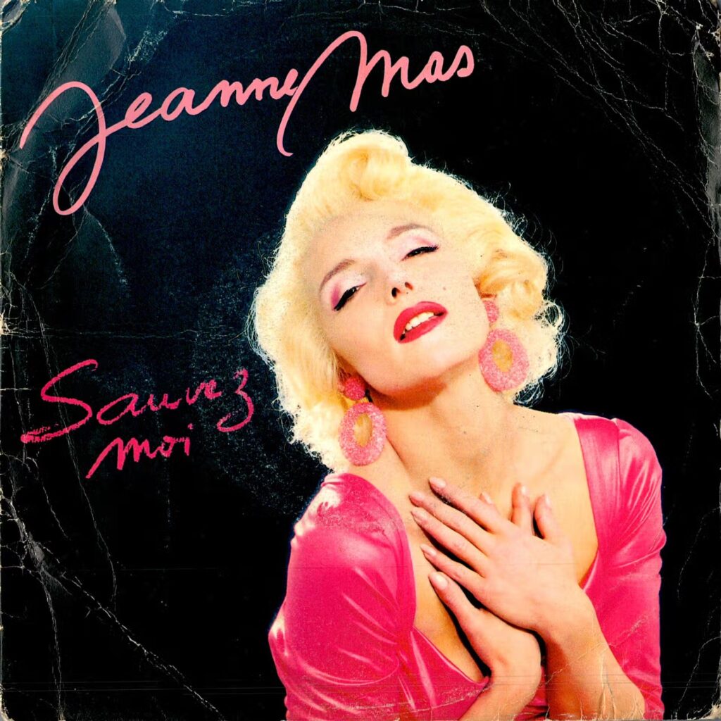 Jeanne Mas – Sauvez Moi