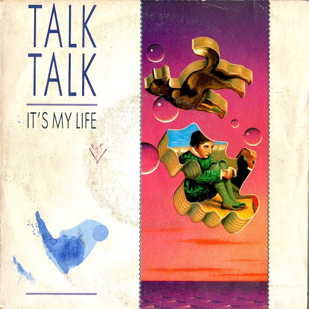 Talk Talk – It's My Life