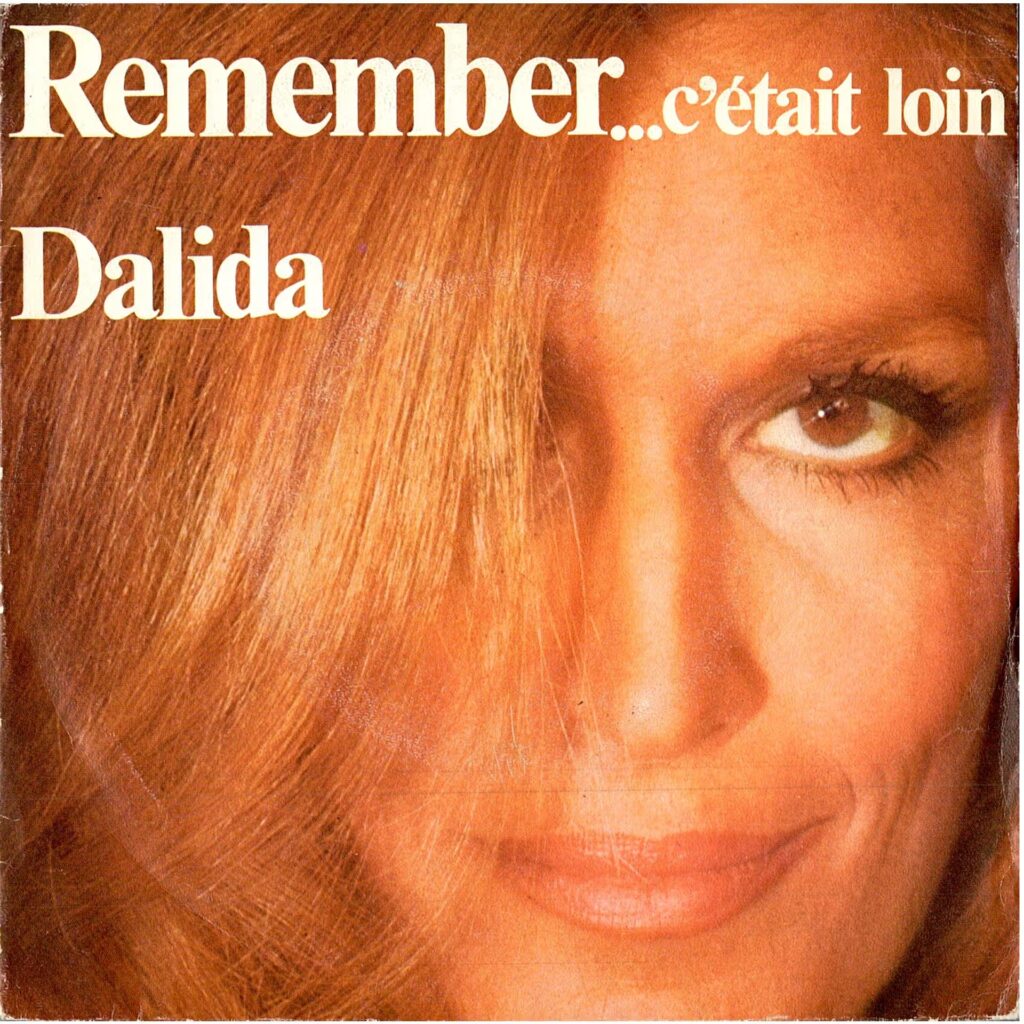 Dalida – Remember...C'était Loin