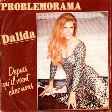 Dalida –Problemorama / Depuis Qu'il Vient Chez Nous