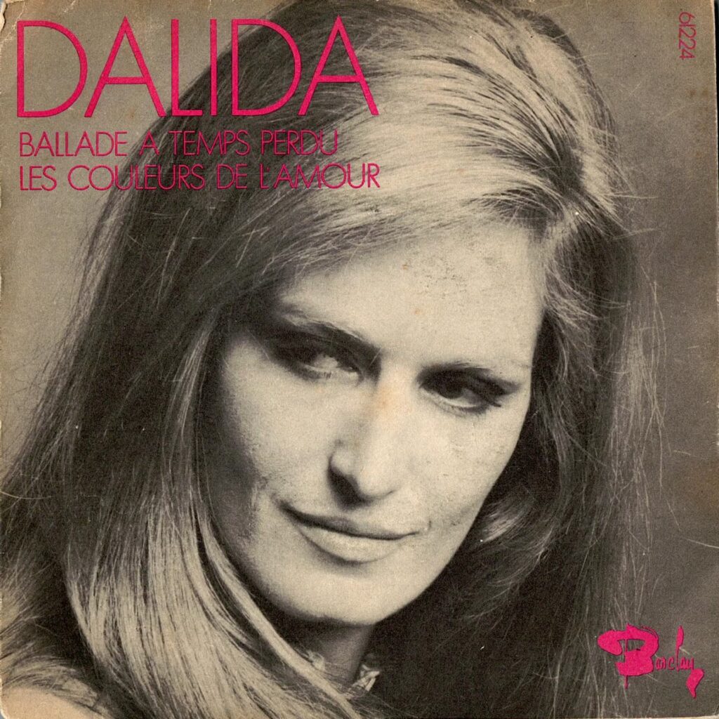 Dalida –Ballade à Temps Perdu / Les Couleurs De L'Amour