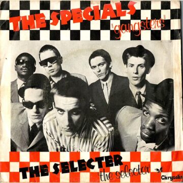 The Specials / The Selecter – Gangsters