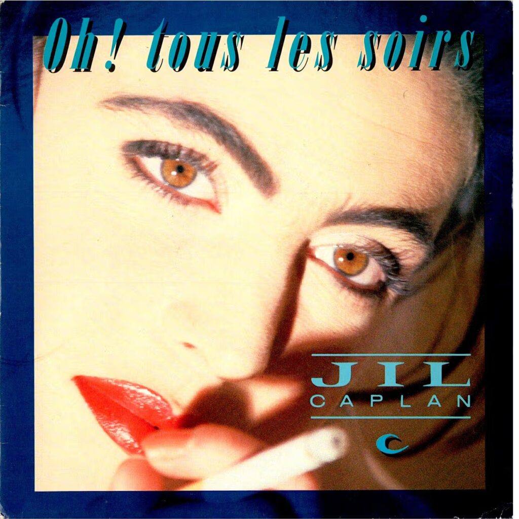 Jil Caplan – Oh! Tous Les Soirs
