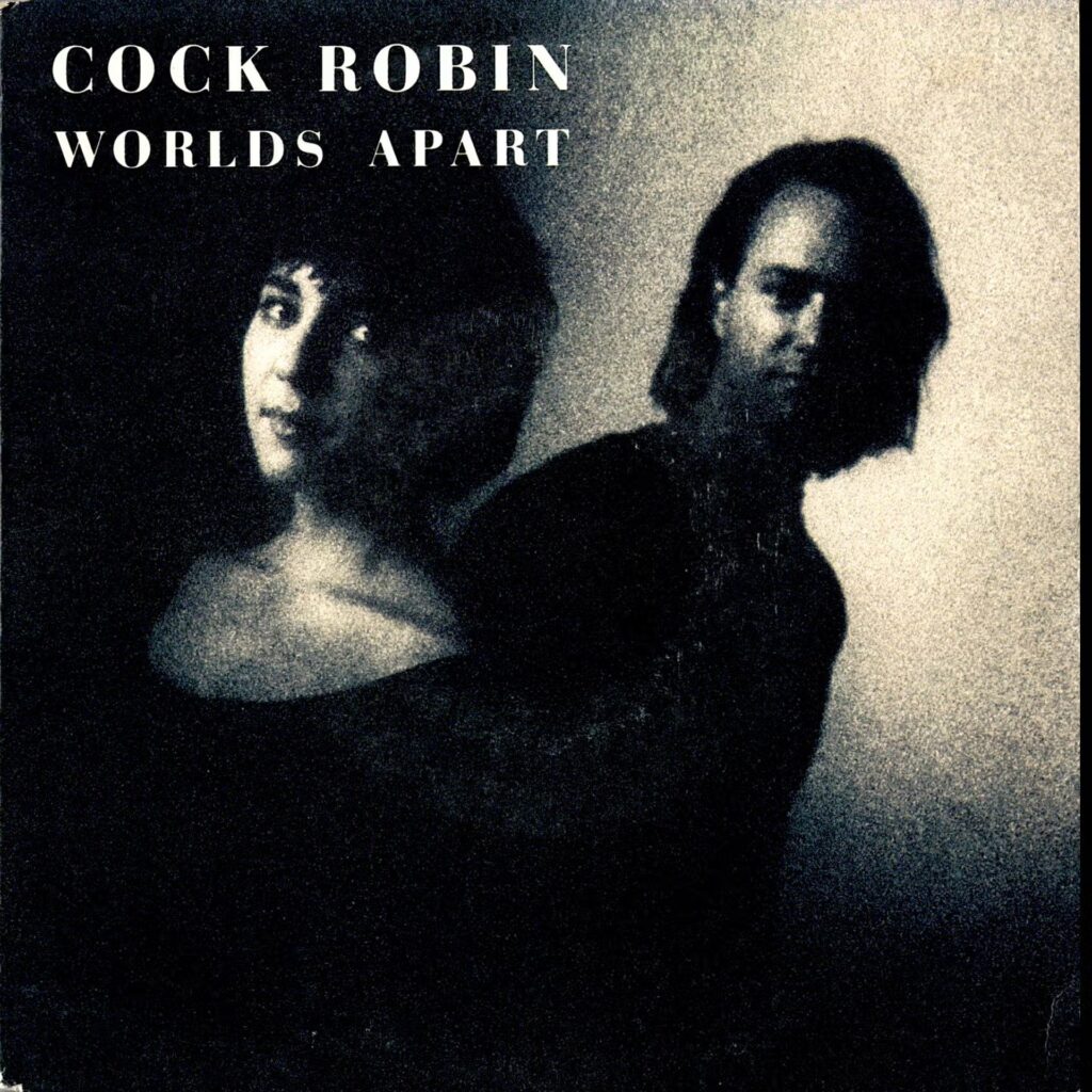 Cock Robin – Worlds Apart