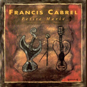 Francis Cabrel – Petite Marie