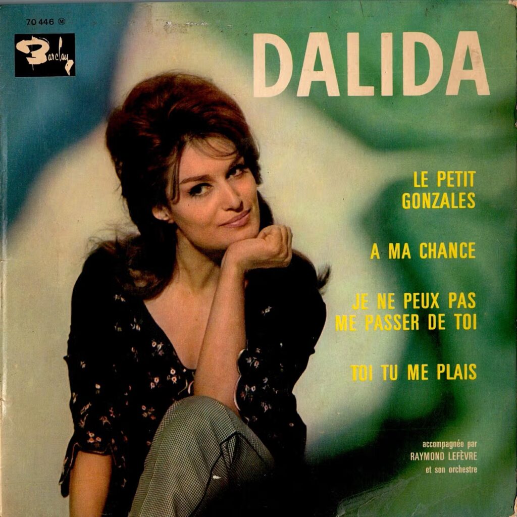 Dalida Accompagnée Par Raymond Lefèvre Et Son Orchestre* – Le Petit Gonzales