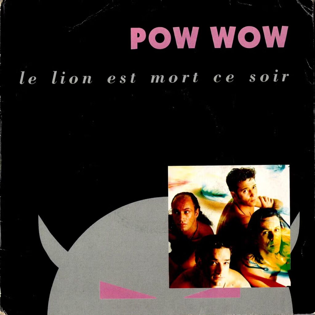 Pow Wow- Le Lion Est Mort Ce Soir