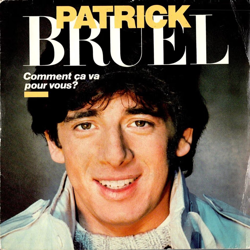 Patrick Bruel – Comment Ça Va Pour Vous?