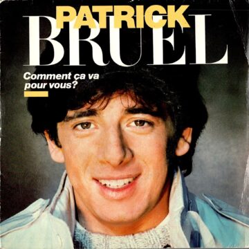 Patrick Bruel – Comment Ça Va Pour Vous?