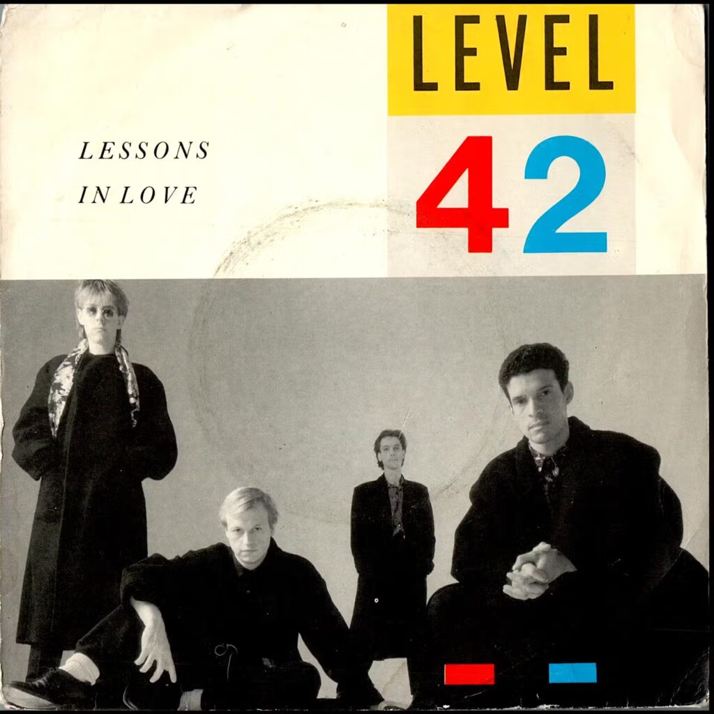 Level 42 – Lessons In Love