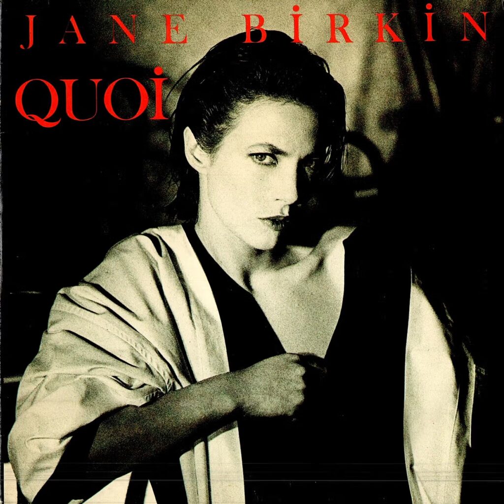 Jane Birkin – Quoi