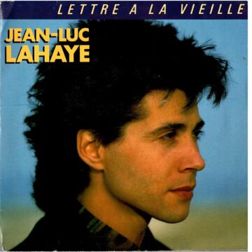Jean-Luc Lahaye – Lettre A La Vieille