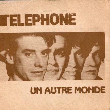 Téléphone – Un Autre Monde