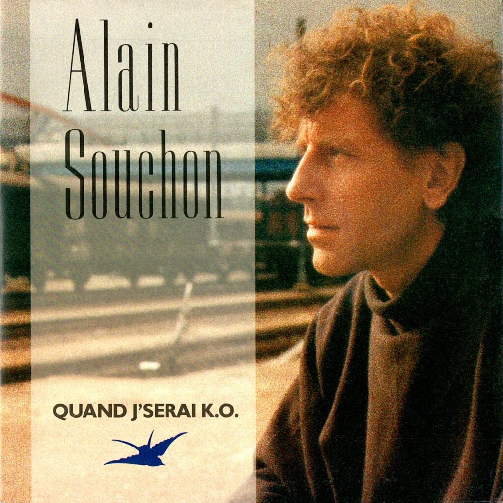 Alain Souchon – Quand J'Serai K.O.
