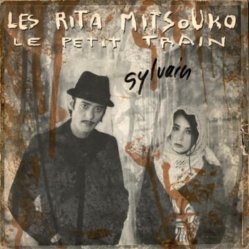 Les Rita Mitsouko – Le Petit Train