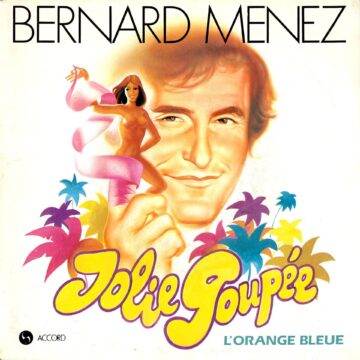 Bernard Menez – Jolie Poupée