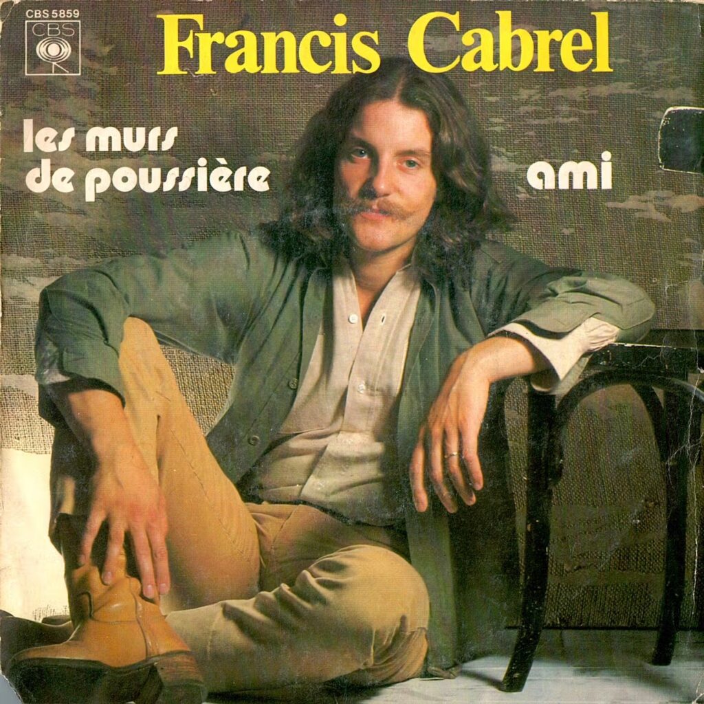 Francis Cabrel – Les Murs De Poussière / Ami
