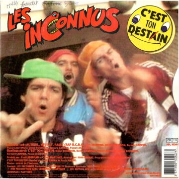 Les Inconnus – Auteuil Neuilly Passy (Rap B.C.B.G.) / C'est Ton Destin