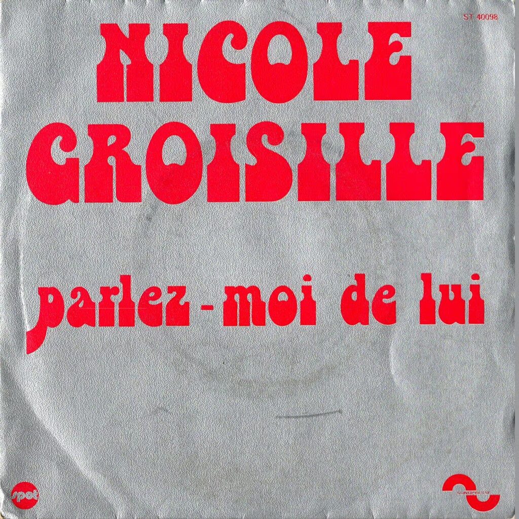 Nicole Croisille – Parlez-Moi De Lui