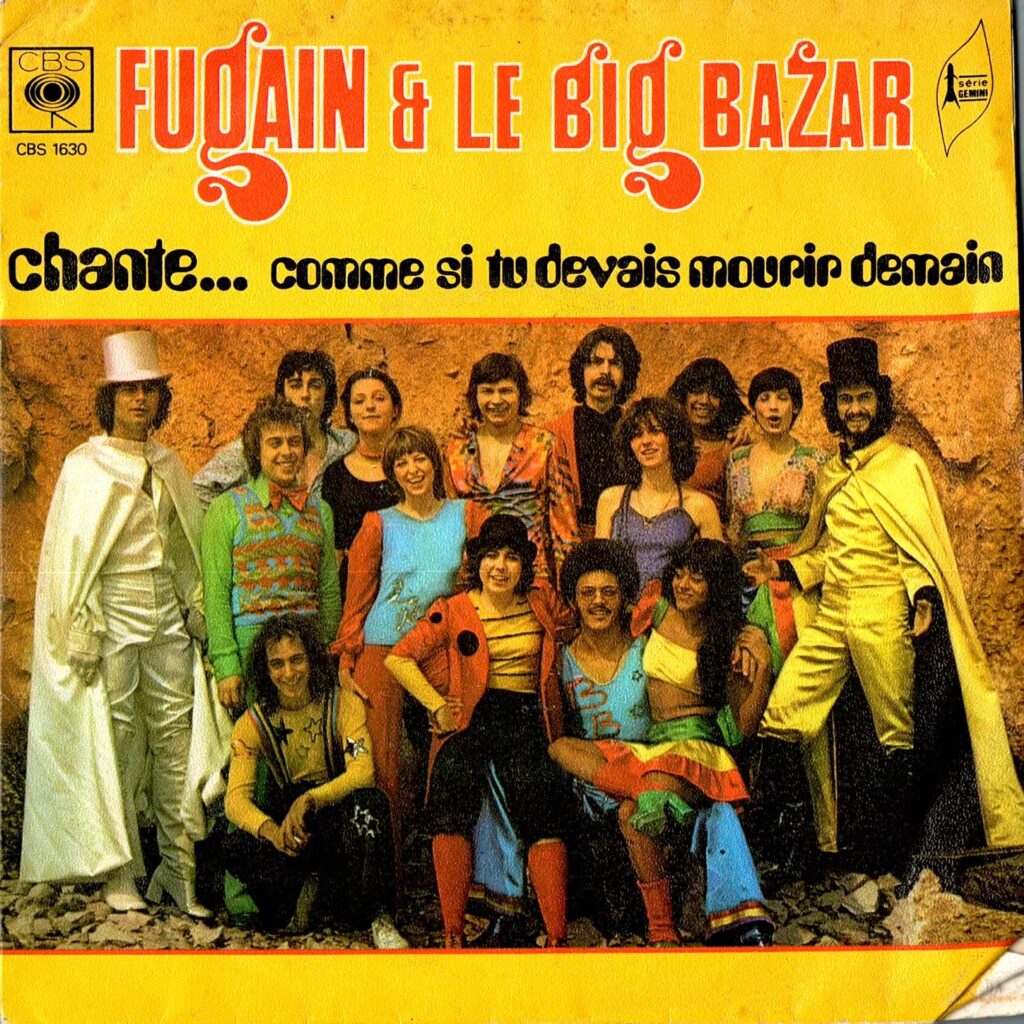 Fugain & Le Big Bazar – Comme Si Tu Devais Mourir Demain
