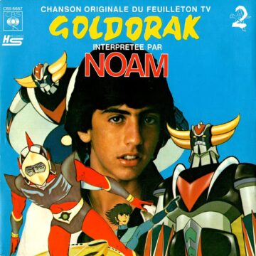 Noam – Goldorak (Chanson Originale Du Feuilleton TV)