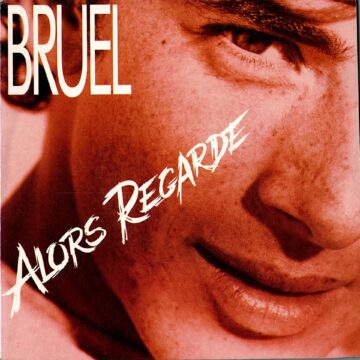 Patrick Bruel – Alors Regarde