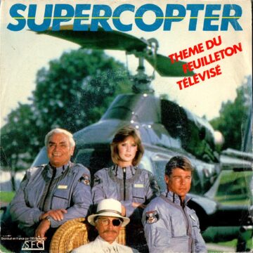 Sylvester Levay - Supercopter (Thème Du Feuilleton Télévisé)