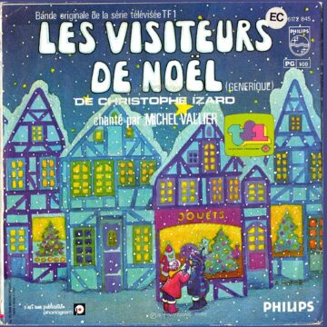 Michel Vallier - Les Visiteurs de Noël et Les Visiteurs Du Mercredi