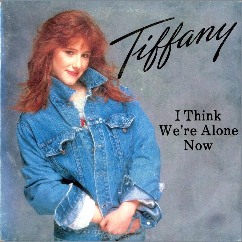 Tiffany – I Think We're Alone Now