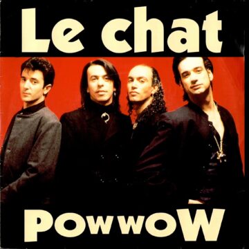 Pow Wow – Le Chat