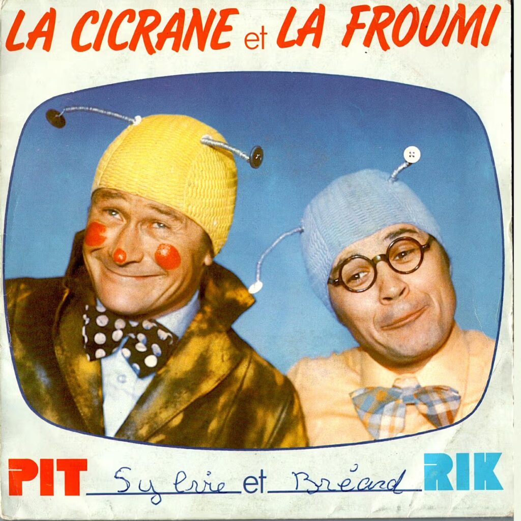 Pit Et Rik – La Cicrane Et La Froumi
