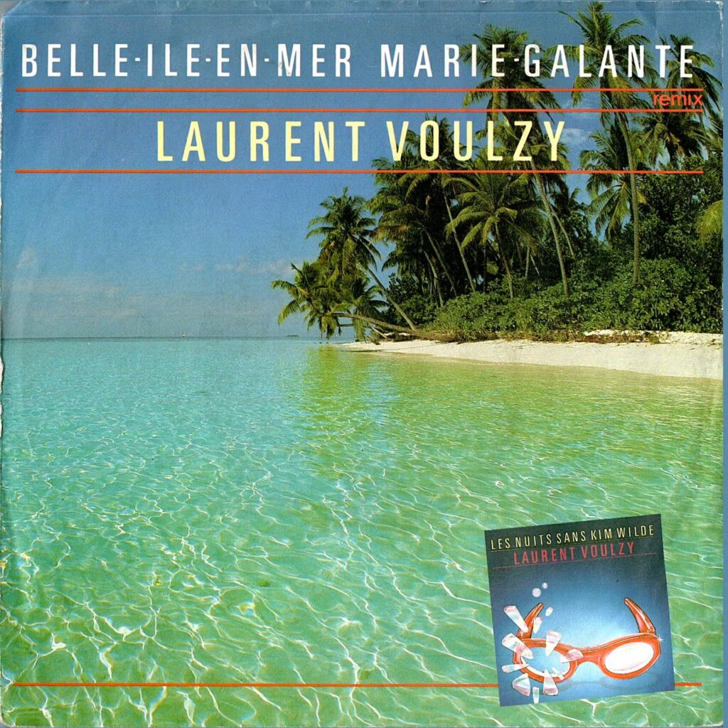 Laurent Voulzy – Belle-Ile-En-Mer Marie-Galante (Remix)