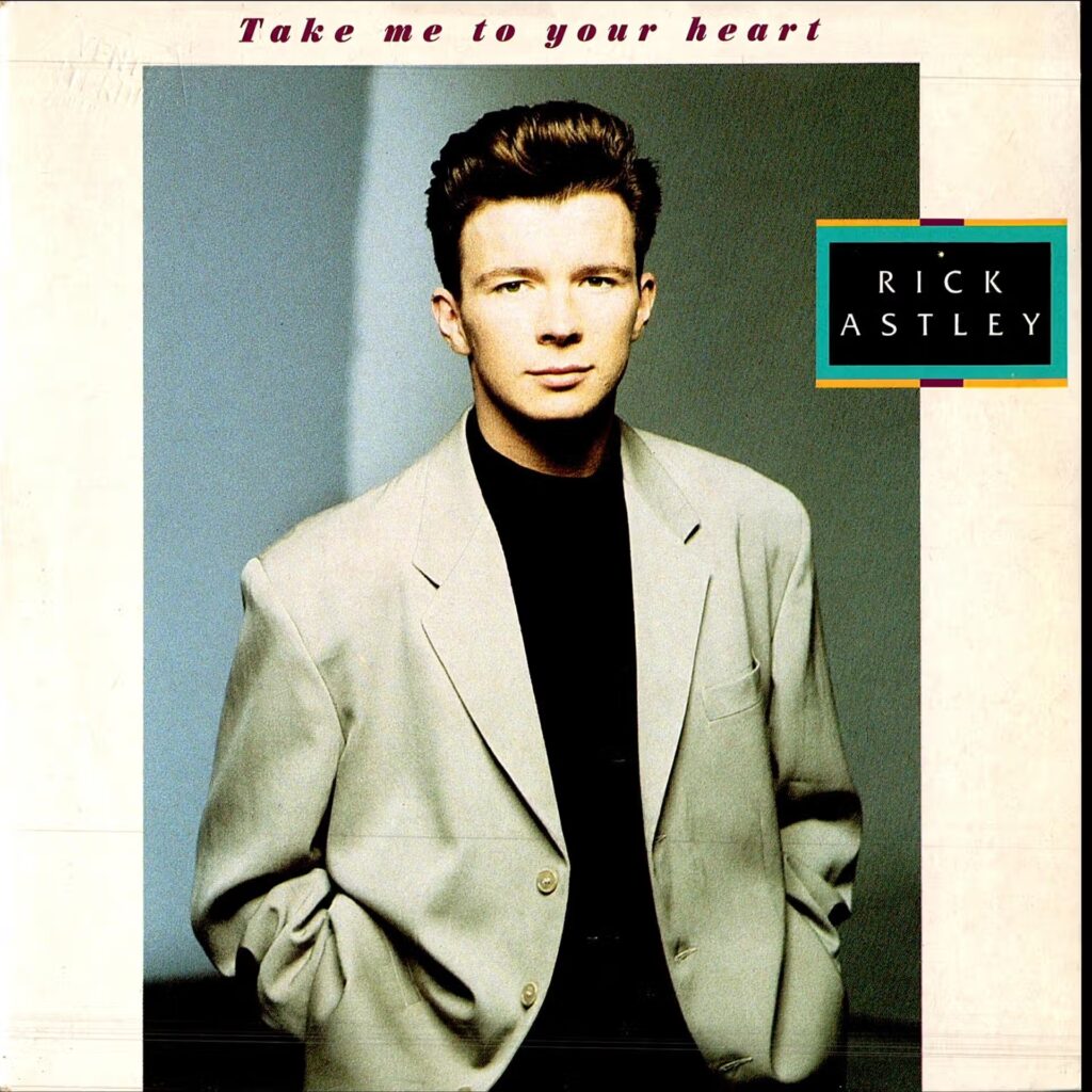 Rick Astley – Take Me To Your Heart