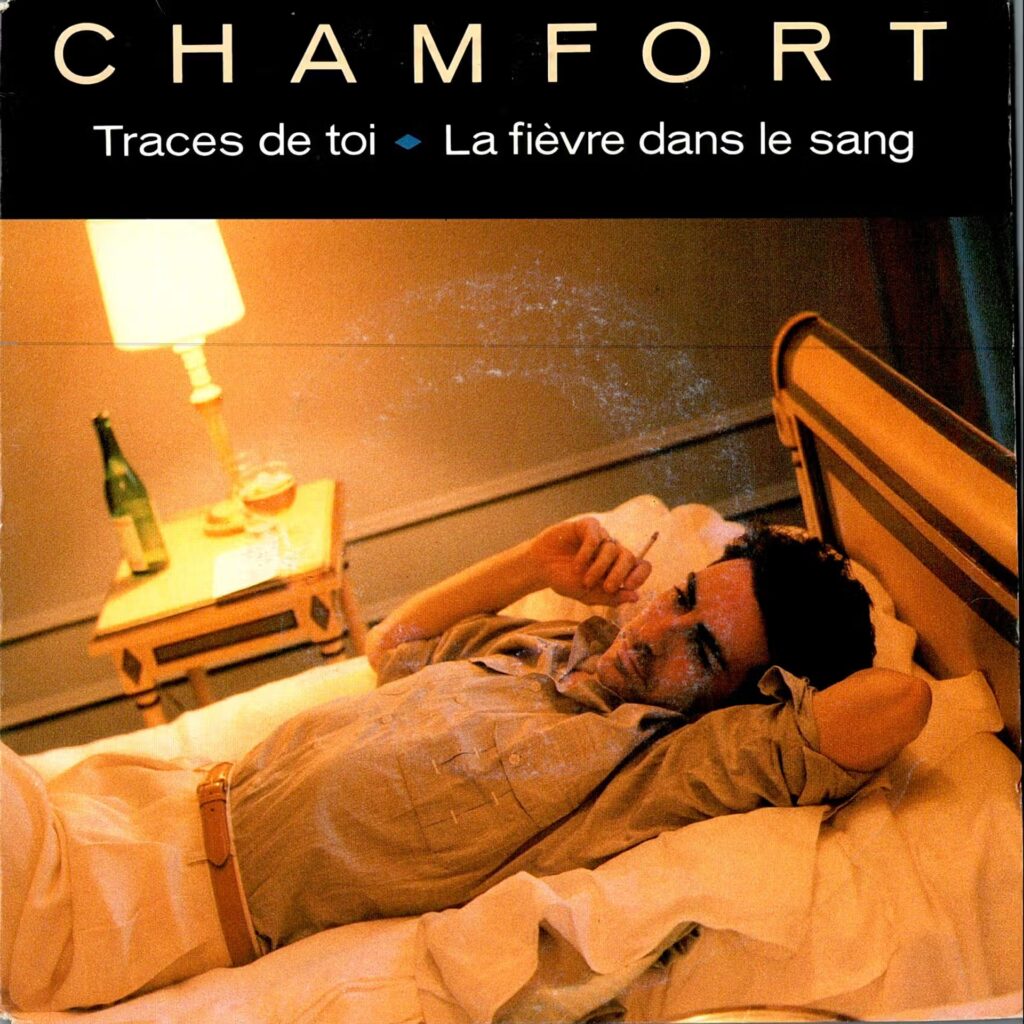 Alain Chamfort - Traces De Toi / La Fièvre Dans Le Sang