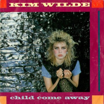 Kim Wilde – Child Come Away