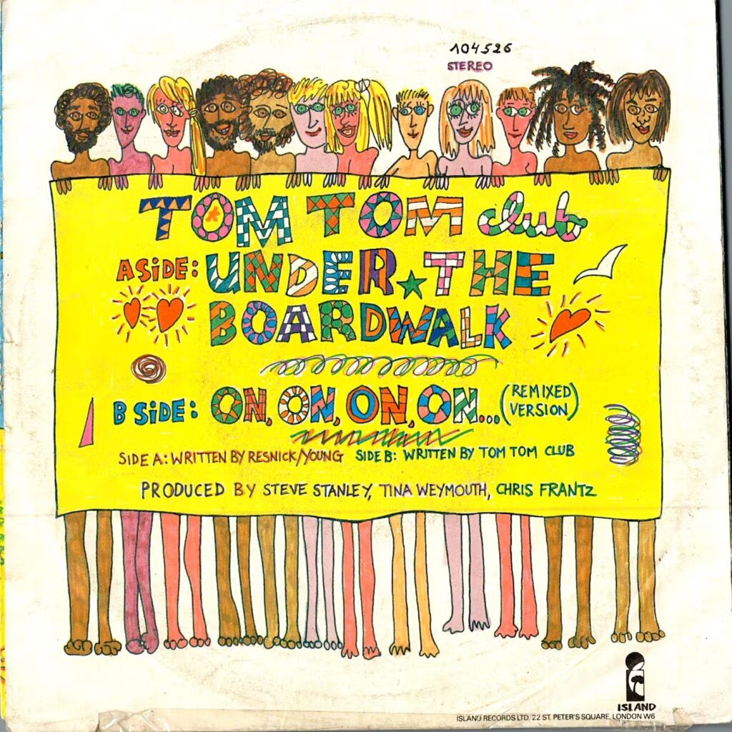 Tom Tom Club – Under The Boardwalk