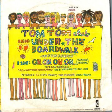 Tom Tom Club – Under The Boardwalk